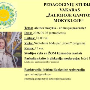 Pedagoginių studijų vakaras "Ateities mokykla - ar mes jai pasiruošę?"